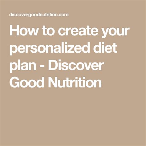 How to create your personalized diet plan - Discover Good Nutrition ...