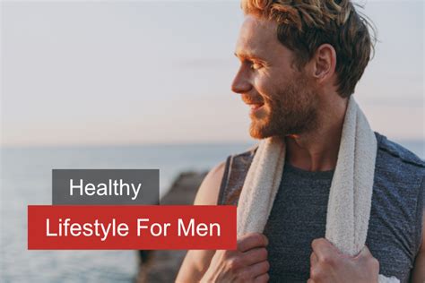 Essential Guide to Maintaining a Healthy Lifestyle for Men: Expert Tips ...