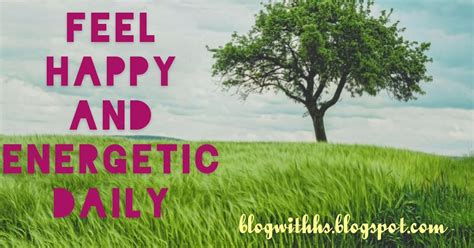 How to feel happy and energetic daily