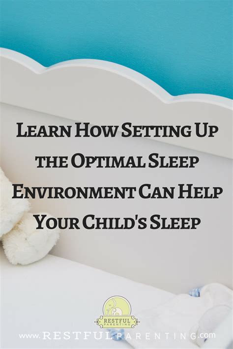 How Setting up the Optimal Environment Can Help Your Child's Sleep ...