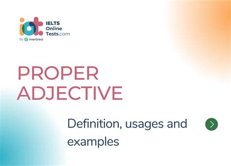Proper Adjective definition, usages and examples | IELTS Online Tests