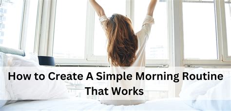 How To Create A Simple Morning Routine That Works - Guides by Fleur