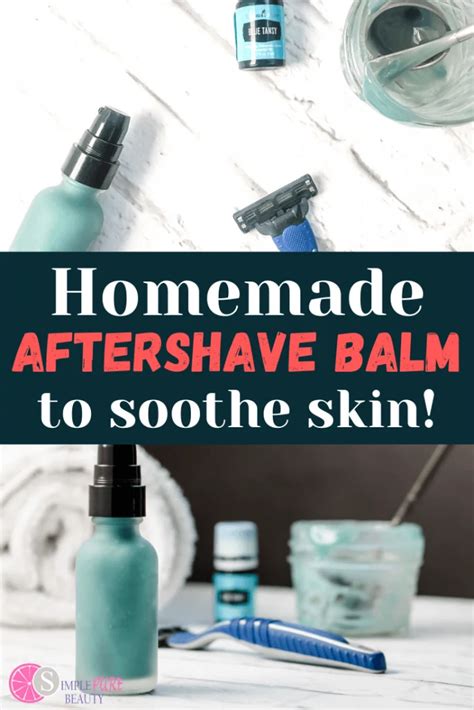 Best Soothing DIY Aftershave Balm for Sensitive Skin - Simple Pure Beauty
