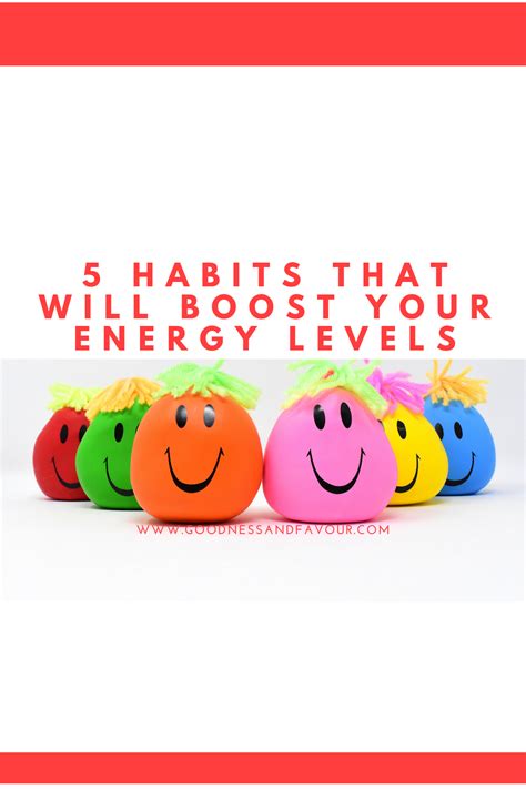 5 Habits That Will Boost Your Energy Levels - Goodness and Favour