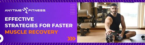 Effective Strategies for Faster Muscle Recovery - Anytime Fitness