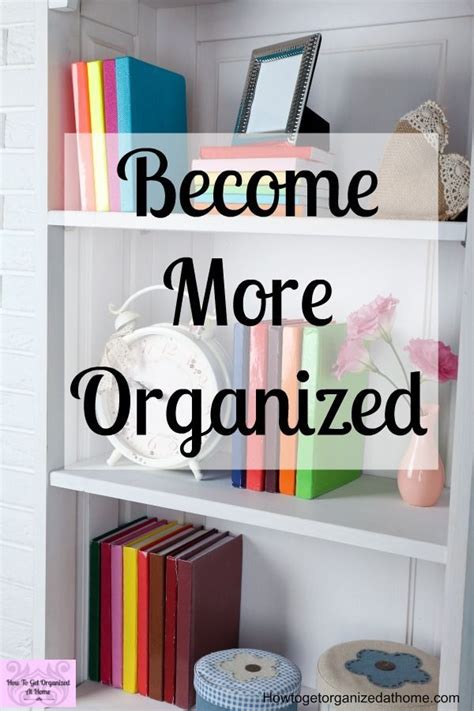 12 Fantastic Secrets Of Organized People | Getting organized at home ...