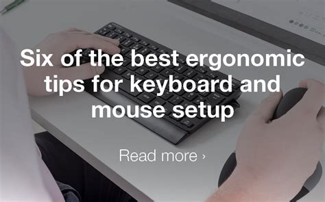 Six of the best ergonomic tips for keyboard and mouse setup | Posturite ...