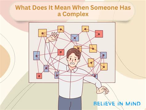 What Does It Mean When Someone Has a Complex: 3 Types