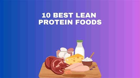 10 Best Lean Protein Foods: A Guide to a Healthier Diet - We talk health