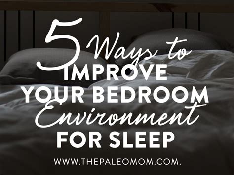 5 Ways to Improve Your Bedroom Environment for Sleep - The Paleo Mom