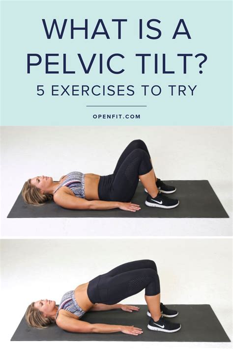 What Is Pelvic Tilt, and What Are Pelvic Tilt Exercises? | Openfit | Pelvic tilt, Exercise, Fun ...