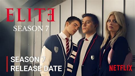Elite Season 7 Release Date | Elite Season 7 Trailer | Netflix - YouTube