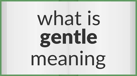 Gentle | meaning of Gentle - YouTube
