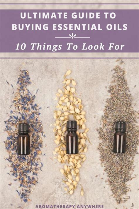 Beginners Guide To Buying Essential Oils: 10 Things To Look For