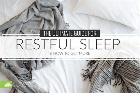 The Ultimate Guide on Getting More Restful Sleep - Elevays