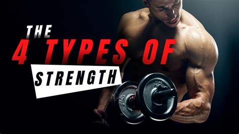 The 4 Types Of Strength. Learn to differentiate the different… | by ...