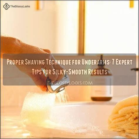 Proper Shaving Technique for Underarms: 7 Expert Tips for Silky-Smooth ...