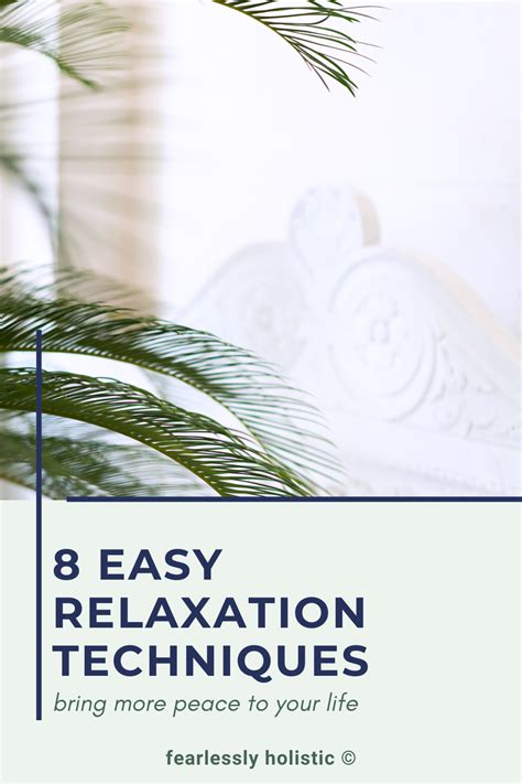 8 Easy Relaxation Techniques for A More Peaceful Life – Fearlessly Holistic