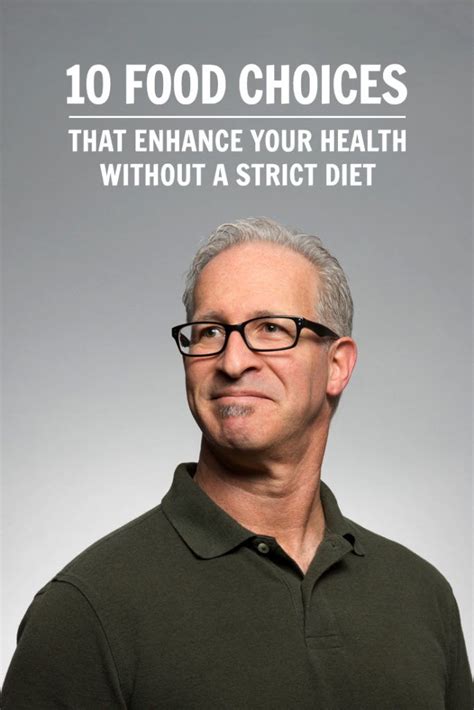 10 Food Choices Enhance Your Health without a Strict Diet Healthy Food ...