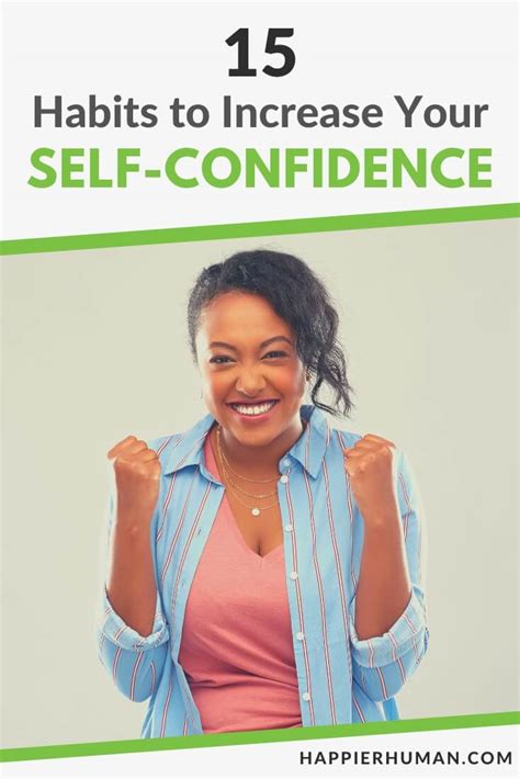 15 Habits to Increase Your Self-Confidence - Happier Human