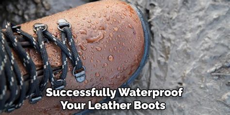 How to Waterproof Leather Boots Without Changing Color - 9 Steps