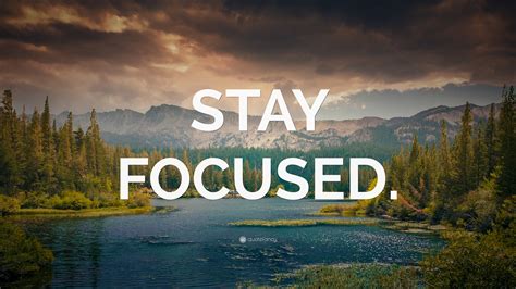 “STAY FOCUSED.” Wallpaper by QuoteFancy