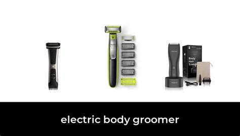 42 Best electric body groomer 2021 - After 124 hours of research and testing.
