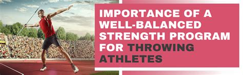 Importance of a well-balanced strength program for throwing athletes
