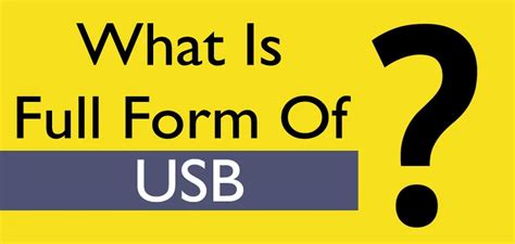 What Is The USB Full Form: USB Meaning?
