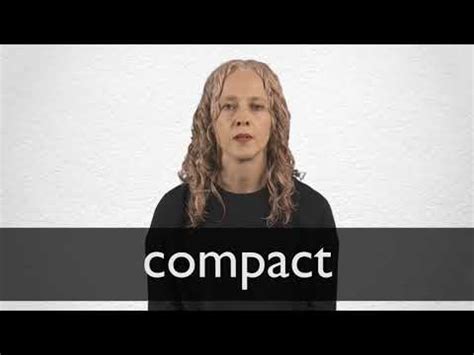 COMPACT definition and meaning | Collins English Dictionary