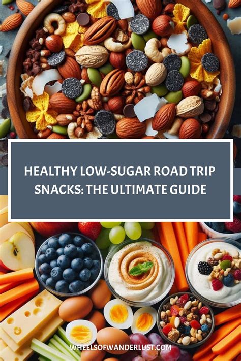 Healthy Low-Sugar Road Trip Snacks: The Ultimate Guide