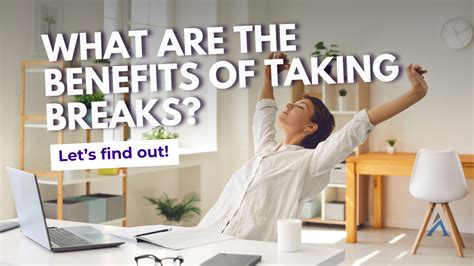 What Are the Benefits of Taking Breaks and How to Do It Right?