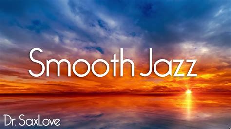 Smooth Jazz • 4 HOURS Smooth Jazz Saxophone Instrumental Music for ...