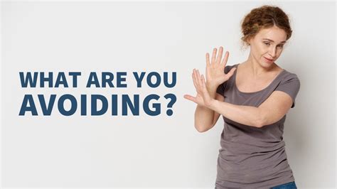 What are you avoiding?