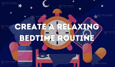 How to Create a Relaxing Bedtime Routine? - Desi Nutrition