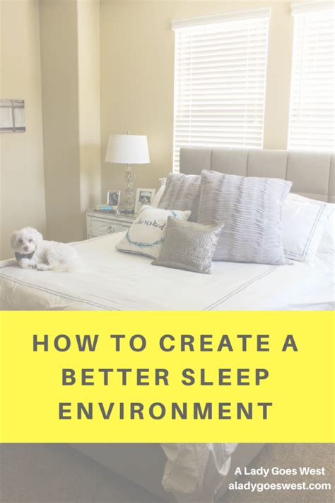 How to create a better sleep environment - A Lady Goes West