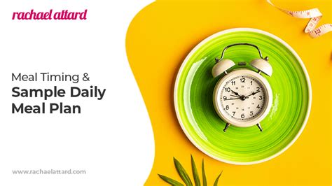 Meal Timing &amp; Sample Daily Meal Plan