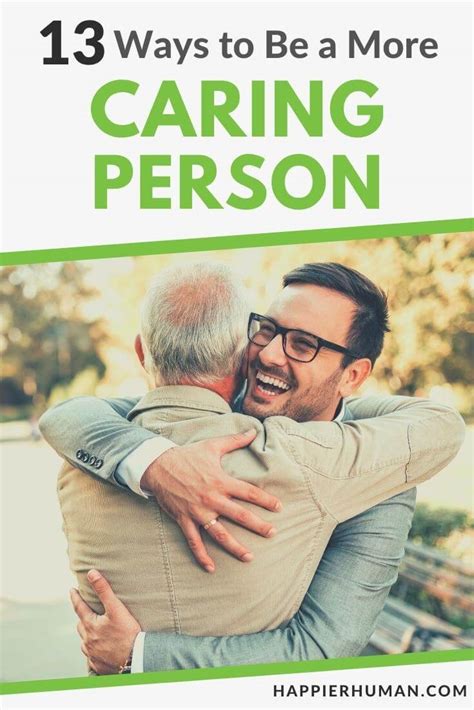 13 Ways to Be a More Caring Person - Happier Human