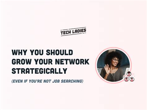 How to Grow Your Network Strategically | Tech Ladies Blog