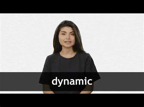 DYNAMIC definition and meaning | Collins English Dictionary