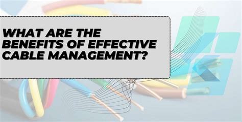 What Are The Benefits Of Effective Cable Management? - Business Hub News