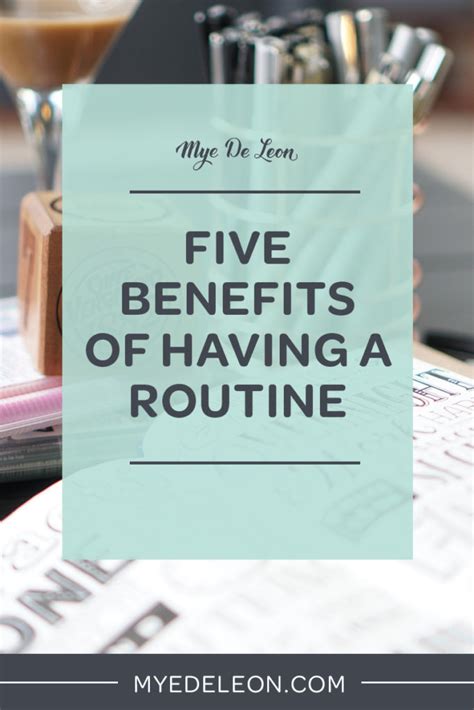 5 Benefits of Having a Routine