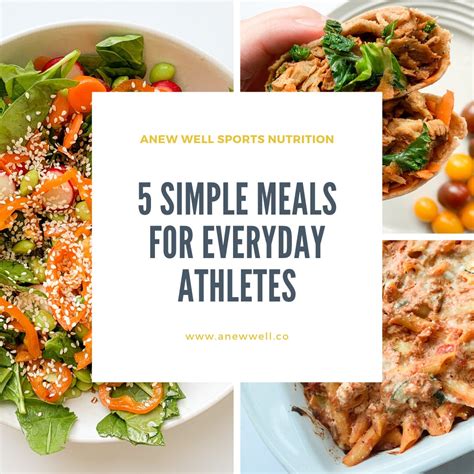 5 Simple Meals for Athletes — Anew Well Nutrition