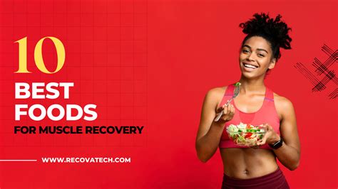 The 10 Best Foods for Muscle Recovery: Fuel Your Body Like a Pro