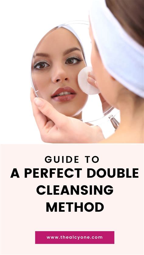 What is double cleansing method and its benefits for skin – Artofit