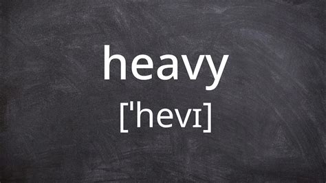 HEAVY Pronunciation in American English - YouTube