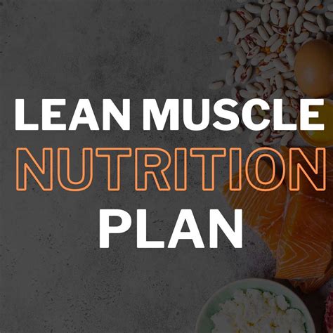 LEAN MUSCLE NUTRITION PLAN — TOM PETO PERSONAL TRAINER