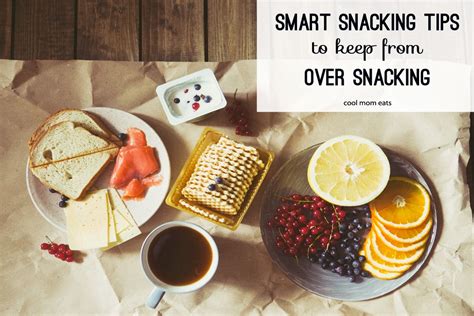 5 smart snacking tips to help keep from over-snacking. | Cool Mom Eats