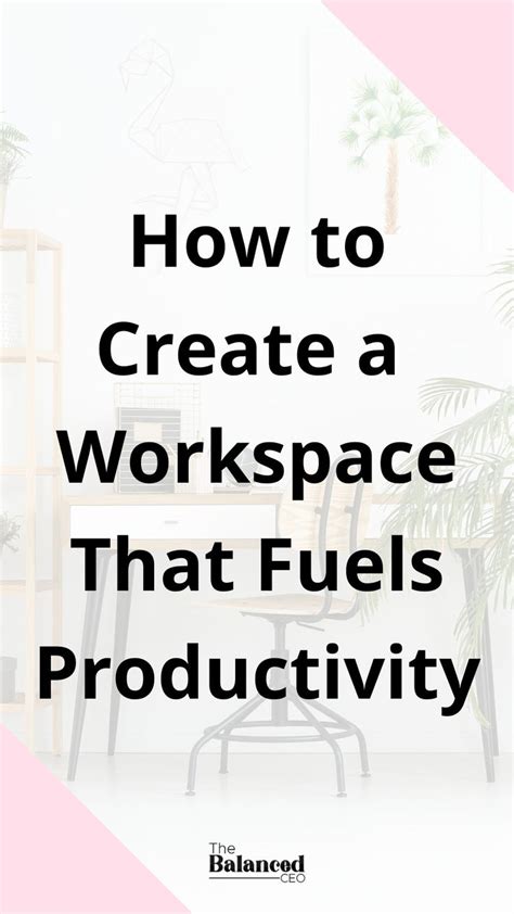 How to Create a Productive Workspace