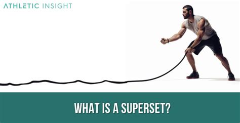Superset: Definition, Purpose, How it Works, and How to Perform ...